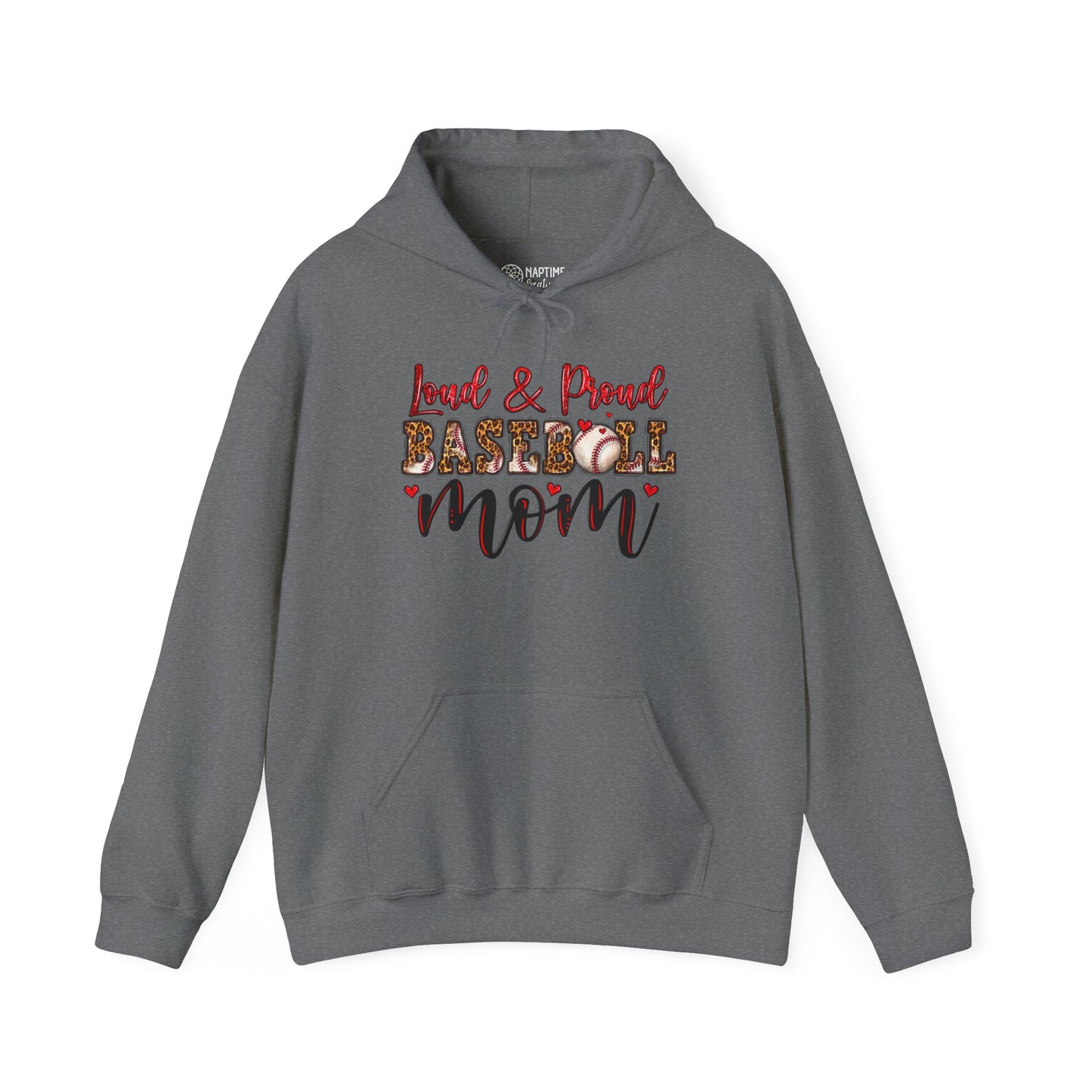 Loud & Proud Baseball Mom Hooded Sweatshirt