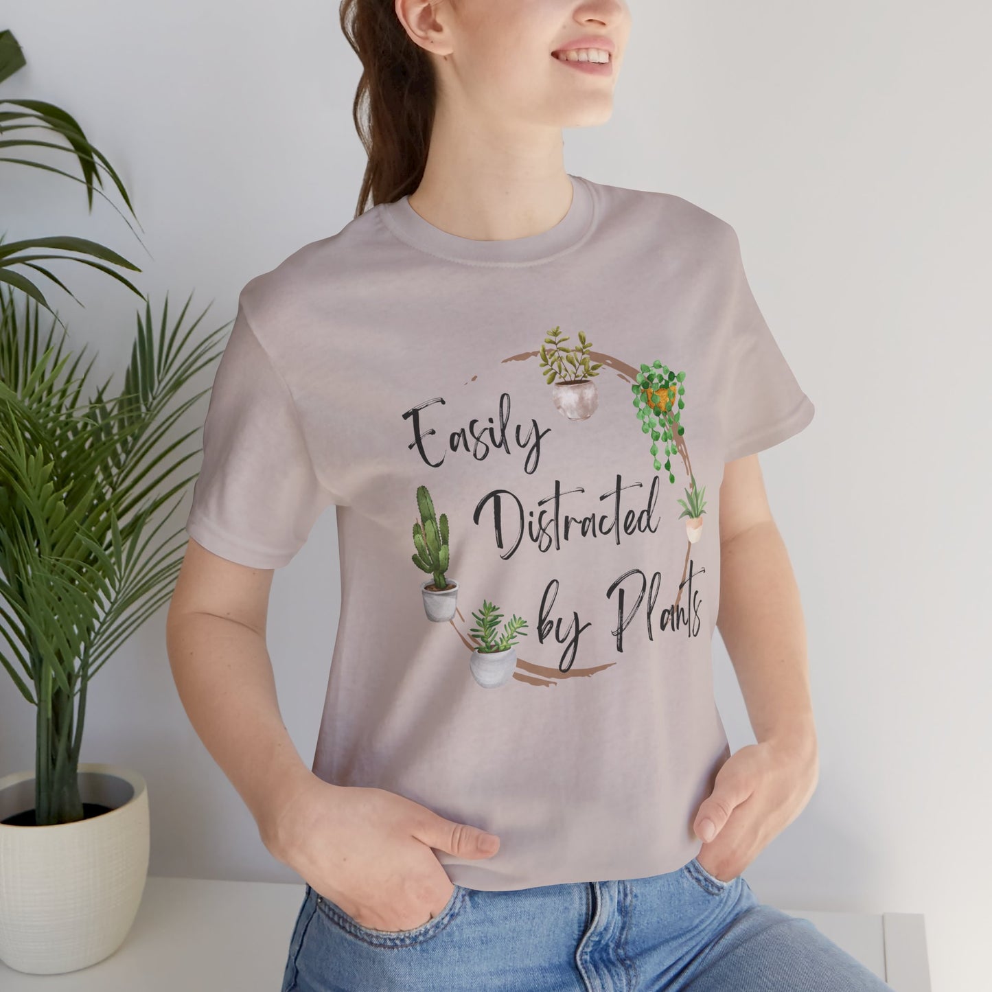 Easily Distracted by Plants Unisex Tee - Perfect for Plant Lovers