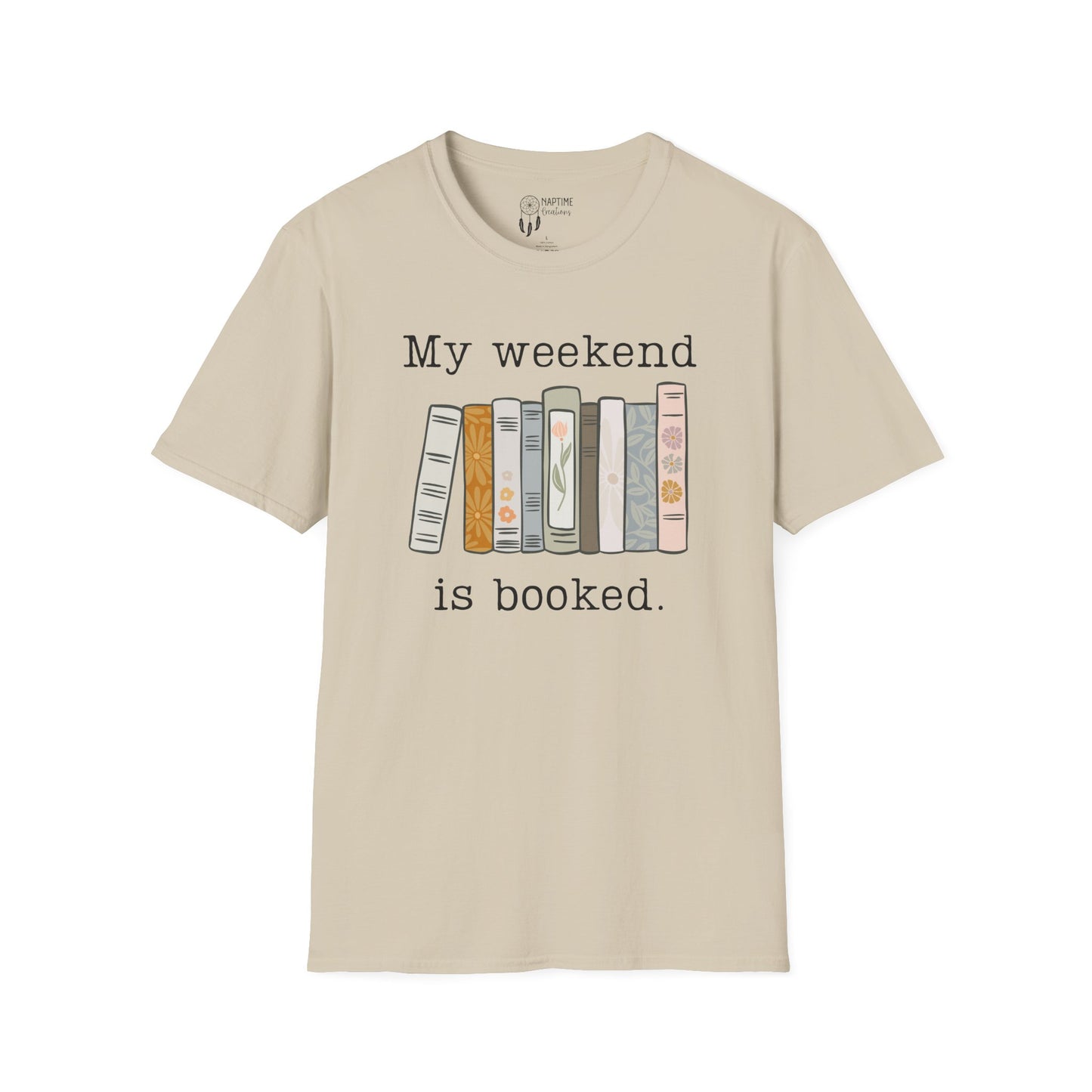 My Weekend is Booked Unisex Softstyle T-Shirt - Perfect for Book Lovers