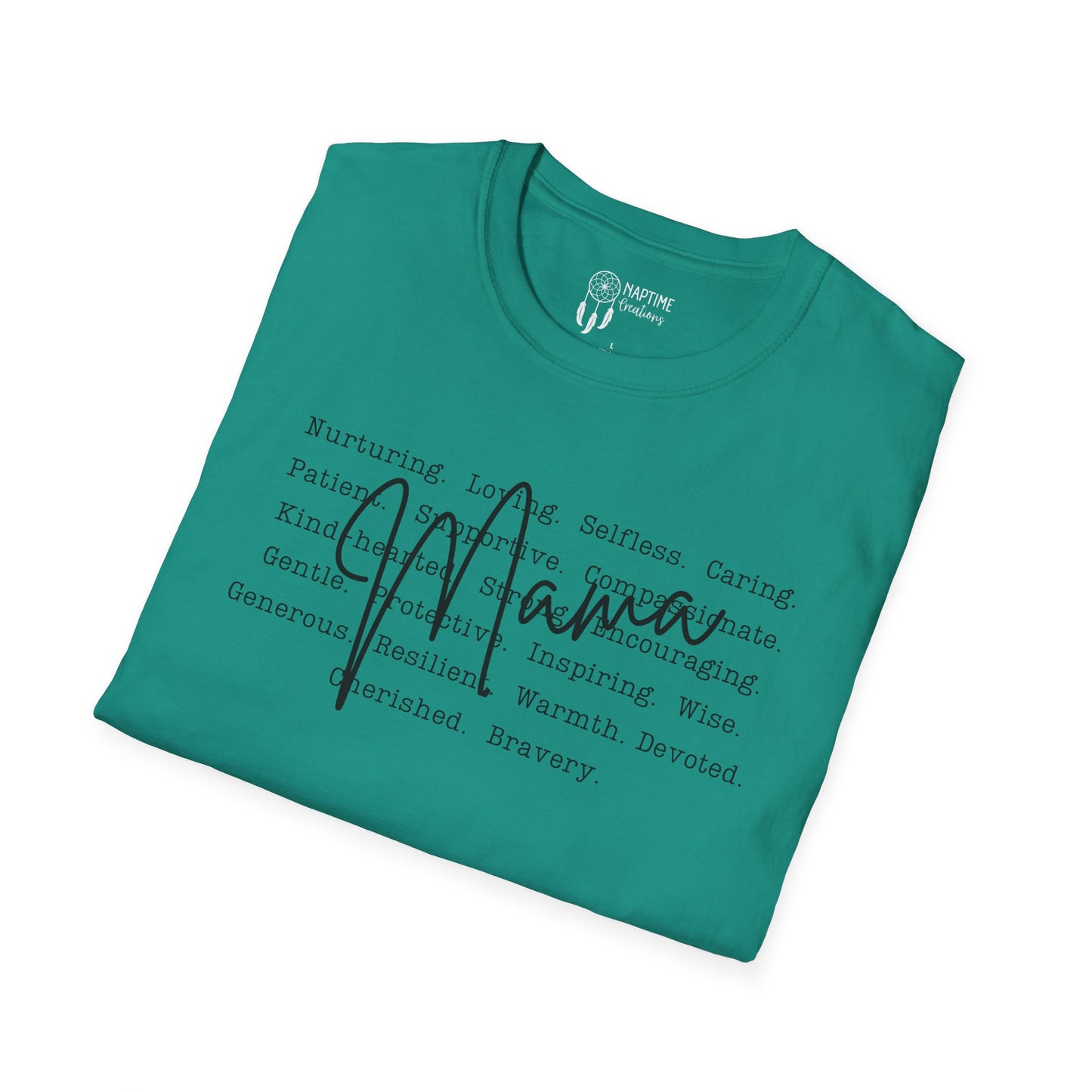 What Makes a Mama T-Shirt - Unisex Softstyle Tee - Perfect Gift for Mother's Day