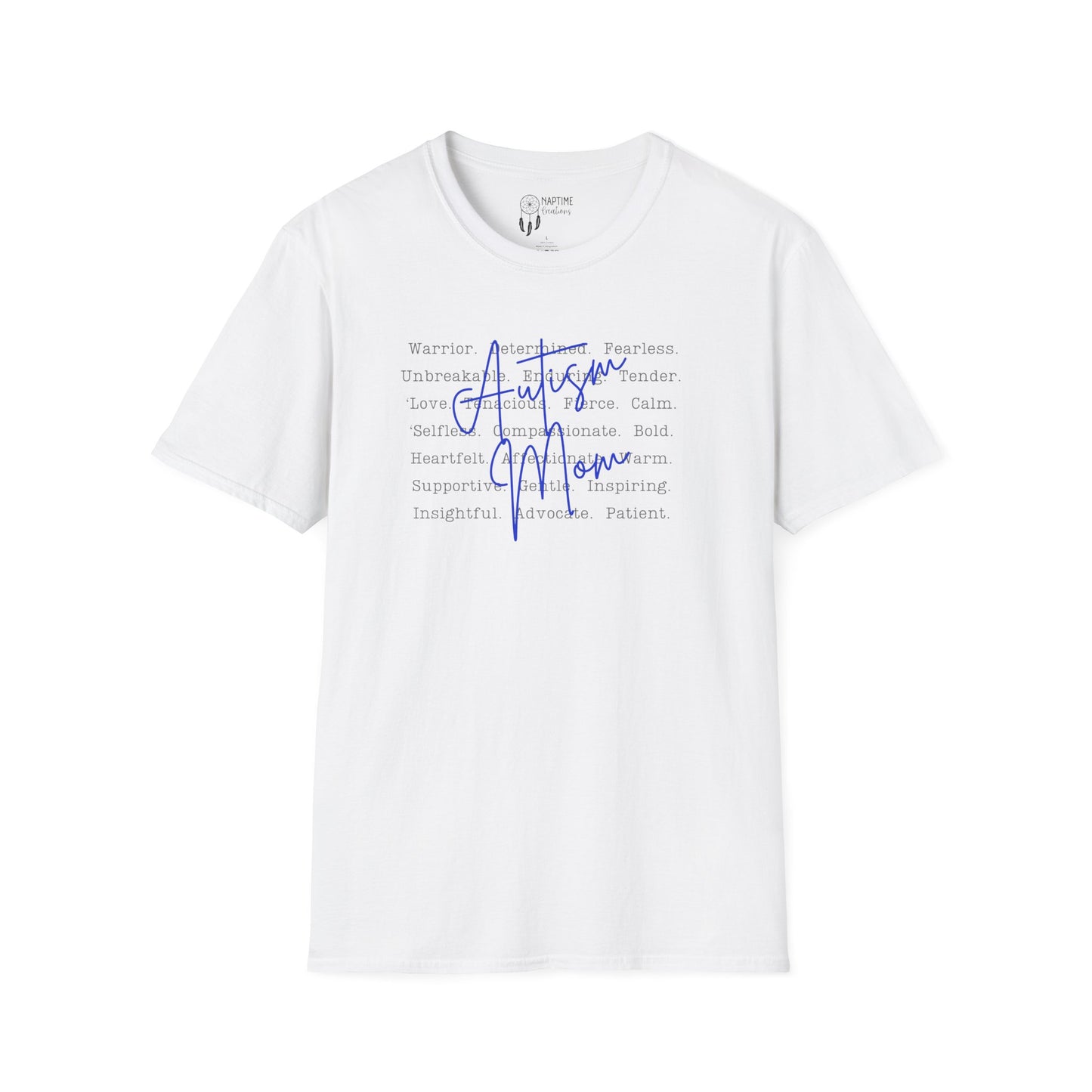 Autism Mom Empowerment Unisex Softstyle T-Shirt - Autism Mom Words