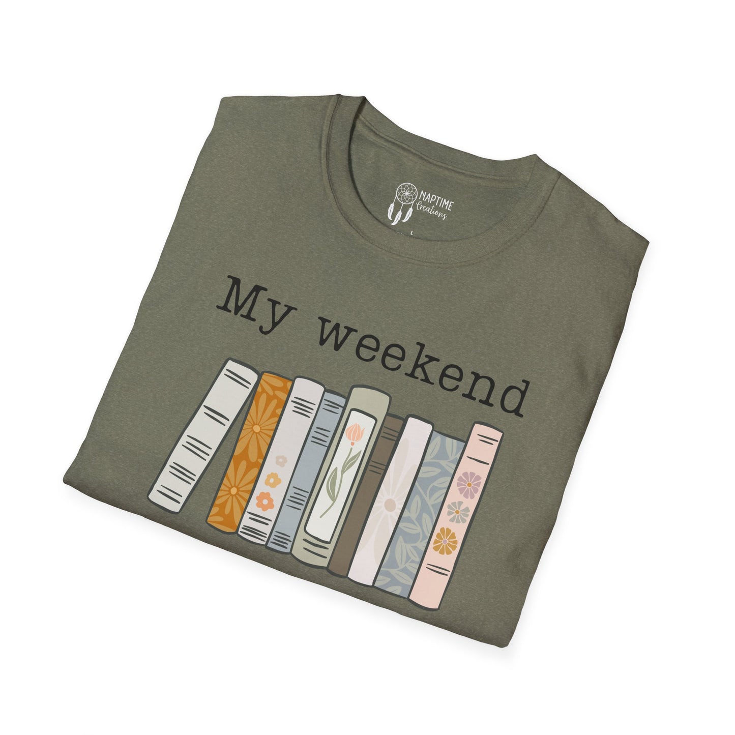 My Weekend is Booked Unisex Softstyle T-Shirt - Perfect for Book Lovers