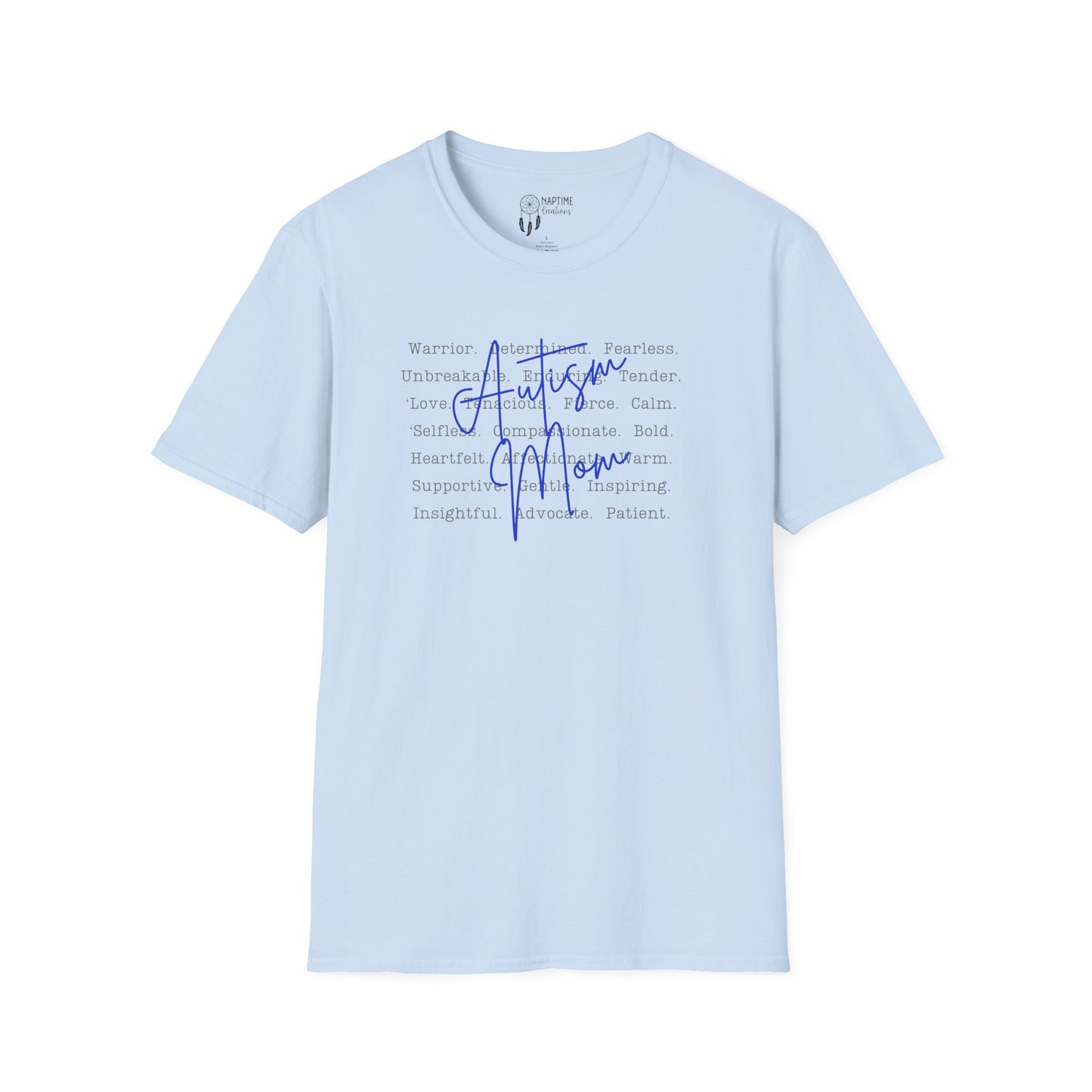 Autism Mom Empowerment Unisex Softstyle T-Shirt - Autism Mom Words