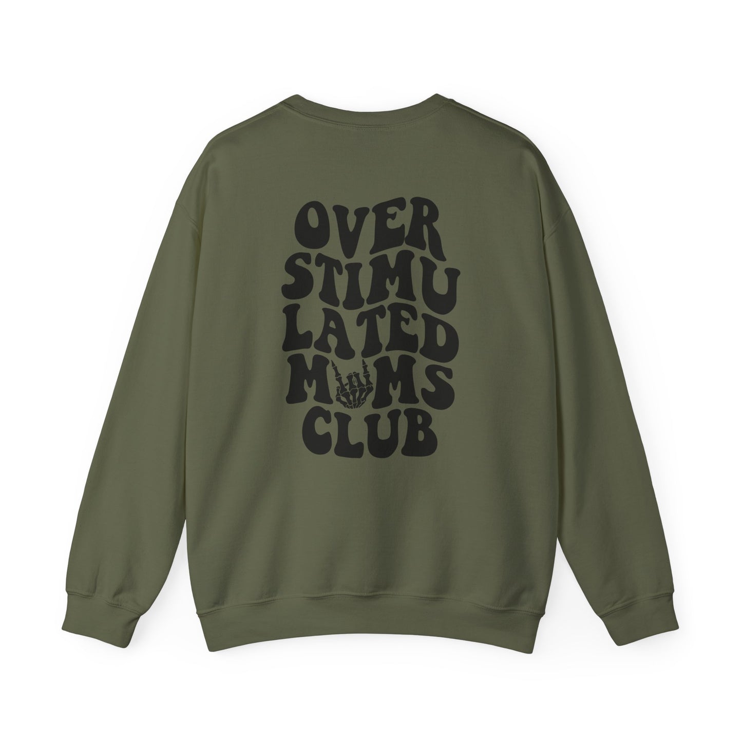 Over Stimulated Moms Club Crewneck Sweatshirt | Cozy Unisex Sweatshirt for Moms | Perfect Gift for Self-Care and Relaxation