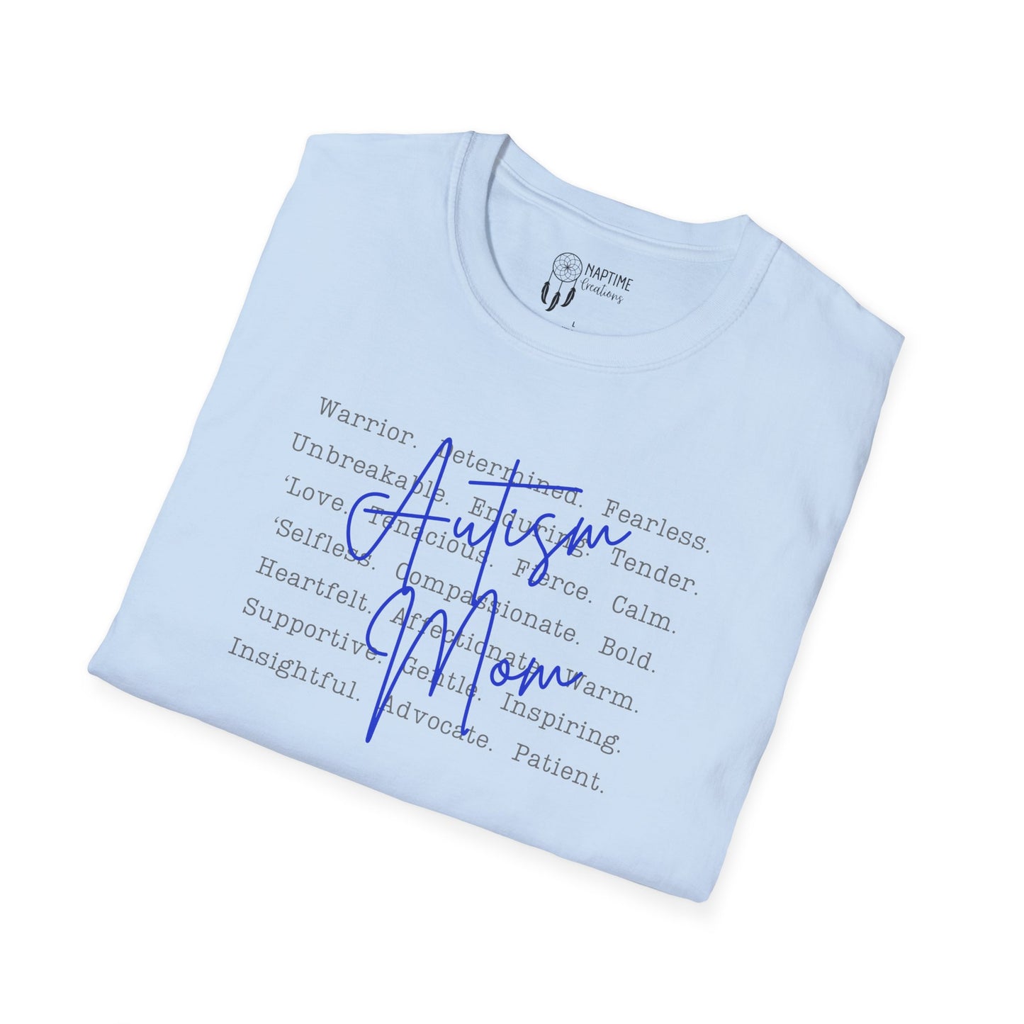 Autism Mom Empowerment Unisex Softstyle T-Shirt - Autism Mom Words