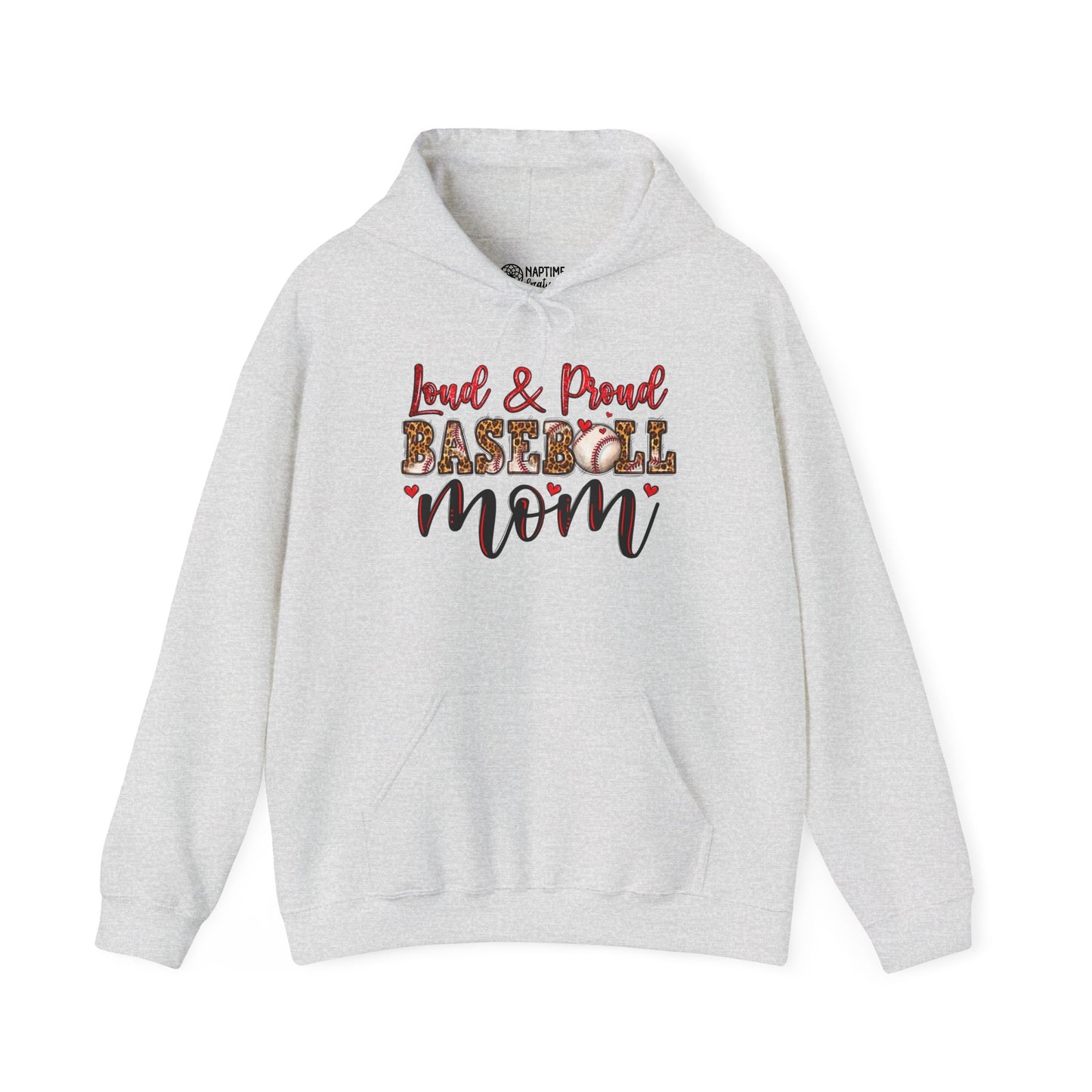 Loud & Proud Baseball Mom Hooded Sweatshirt