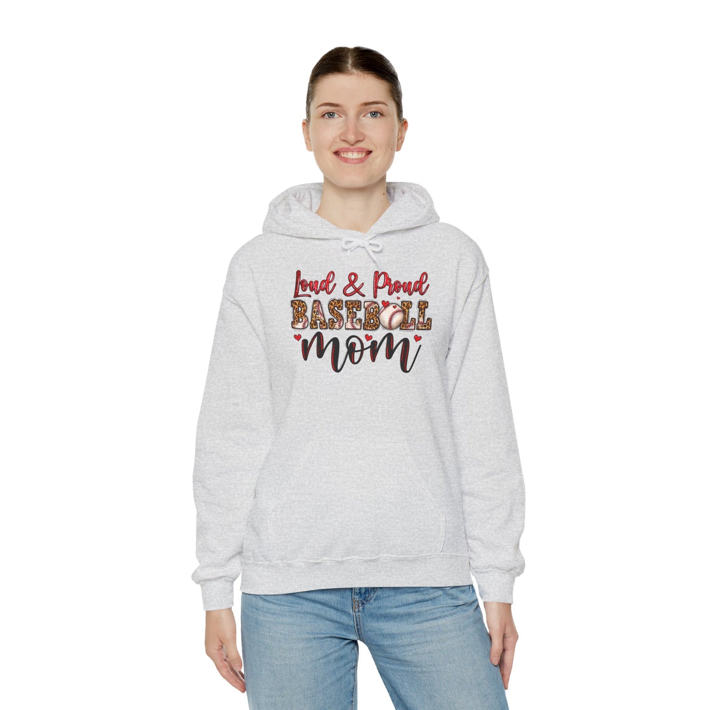 Loud & Proud Baseball Mom Hooded Sweatshirt