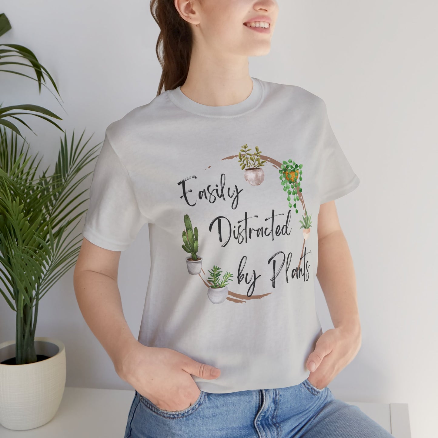 Easily Distracted by Plants Unisex Tee - Perfect for Plant Lovers