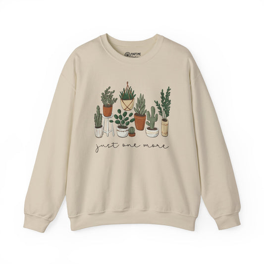 Just One More Plant Sweatshirt - Cozy Unisex Crewneck for Plant Lovers