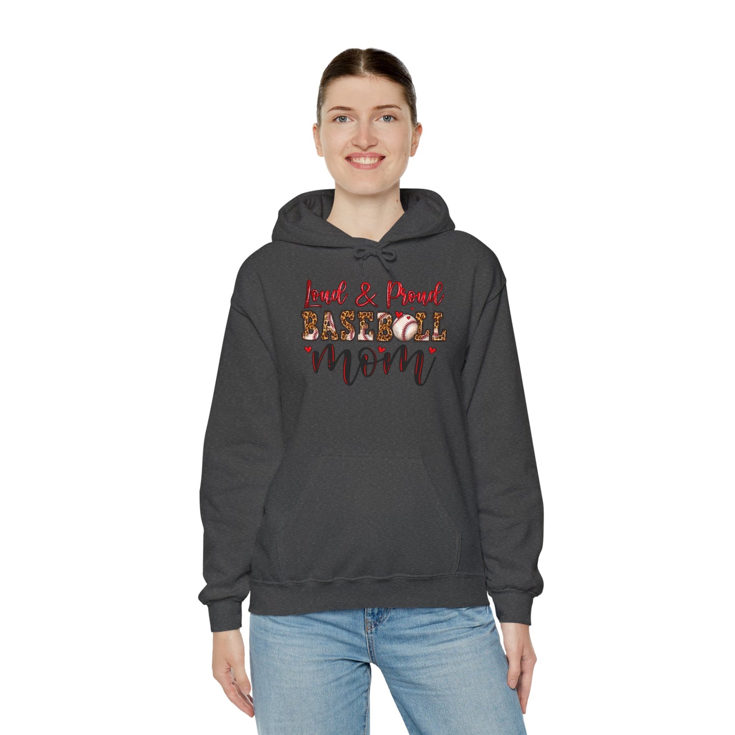 Loud & Proud Baseball Mom Hooded Sweatshirt