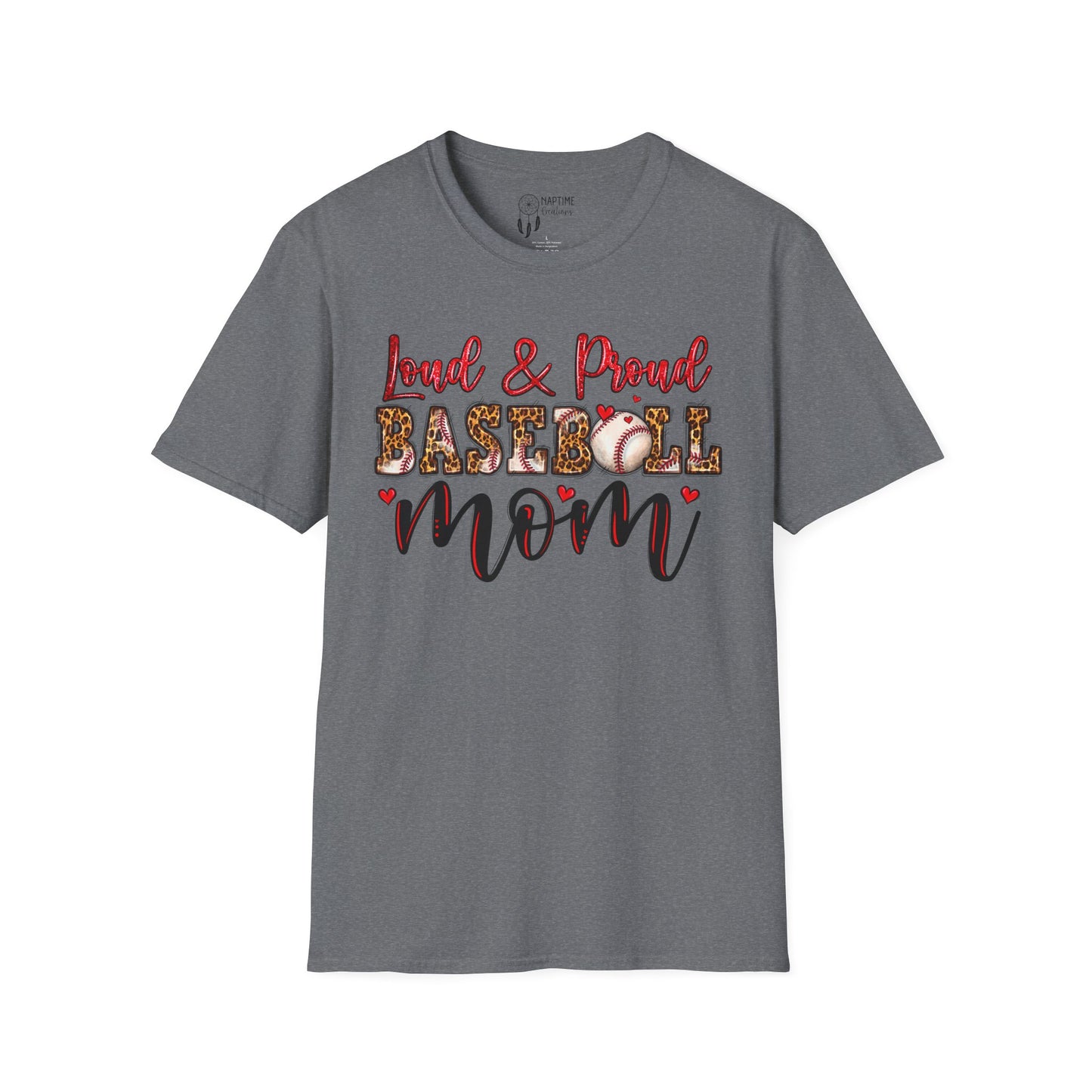 Loud & Proud Baseball Mom Unisex Softstyle T-Shirt
