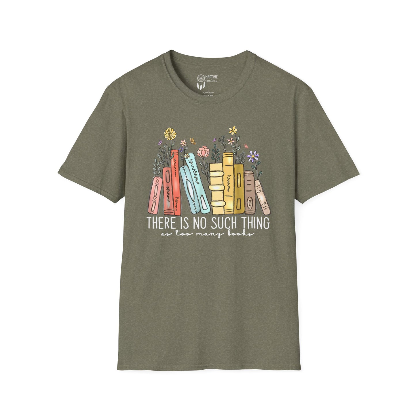 Book Lover Unisex T-Shirt - "There Is No Such Thing As Too Many Books"