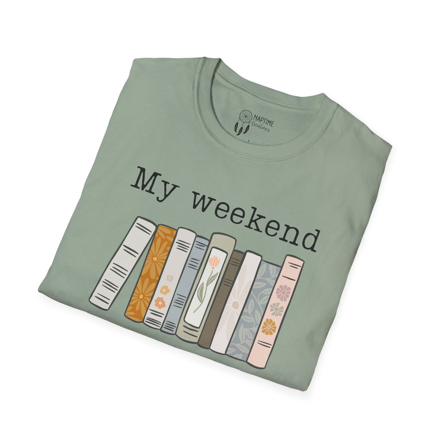 My Weekend is Booked Unisex Softstyle T-Shirt - Perfect for Book Lovers