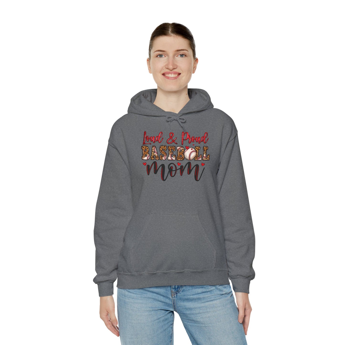 Loud & Proud Baseball Mom Hooded Sweatshirt